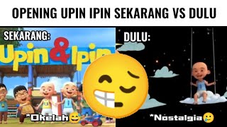 Opening Upin amp Ipin Sekarang VS Dulu ☝️😔 [upl. by Wertheimer]