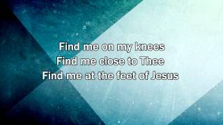 Find Me At The Feet Of Jesus  Christy Nockels 2015 New Worship Song with Lyrics [upl. by Airdnaed411]