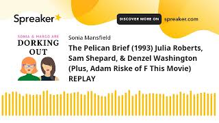 The Pelican Brief 1993 Julia Roberts Sam Shepard amp Denzel Washington Plus Adam Riske of F This [upl. by Meeharb]