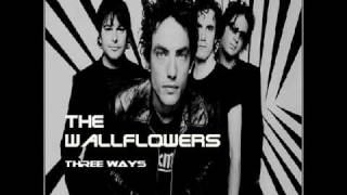 The Wallflowers  Three Ways [upl. by Bernj661]