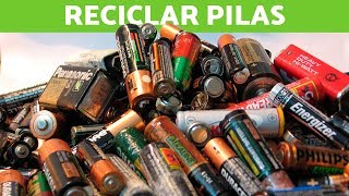 El reciclaje de las PILAS  ¿CÓMO SE RECICLAN [upl. by Arada]