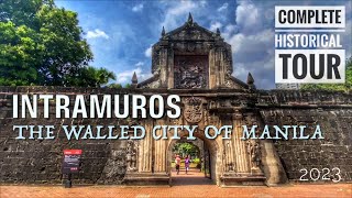 Intramuros The Walled City Of Manila  The Complete Historical Tour 2023 [upl. by Tymes]