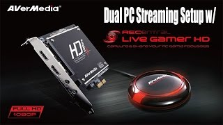 Dual PC Streaming Setup w Avermedia Live Gamer HD [upl. by Ameerahs21]