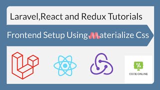 Laravel React Redux Series 5  Using Matrialize Css as React Frontend Frontend Setup  for Beginners [upl. by Anairad]