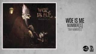 Woe Is Me  Our Numbers featuring Jonny Craig [upl. by Anaujik]