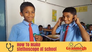 How To Make Stethoscope At School  GovtMiddle School Chiharo [upl. by Ymrots]