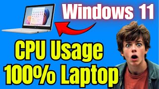 How to Fix CPU Usage 100 Windows 11 Laptop [upl. by Ynots]