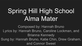 Spring Hill High School Alma Mater [upl. by Stockwell]