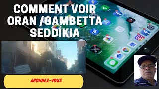 Comment Voir GambettaOran Seddikia [upl. by Norrahc179]