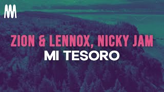 Zion amp Lennox feat Nicky Jam  Mi Tesoro LetraLyrics [upl. by Ilehs]