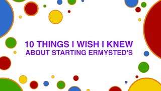 10 Things I Wish I Knew About Starting Ermysteds [upl. by Thgiled]