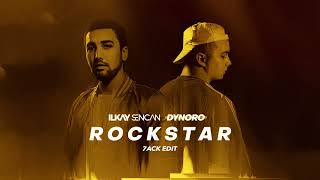 Ilkay Sencan Dynoro  Rockstar 7ACK Edit [upl. by Brunella980]