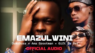 DaMabusa × Ama Grootman × Gift Da Boy Emazulwini Official Audio [upl. by Lonnard]