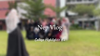 Nep Vlog  College Highlights 2 • UITM Dengkil [upl. by Akcimahs]