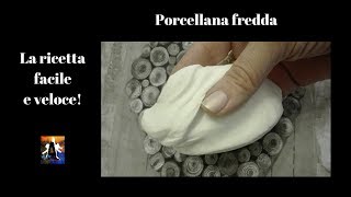 Porcellana fredda fatta in casa  Ricetta facile e veloce [upl. by Tevis306]