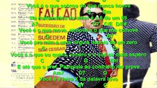 VOCÊ É A LETRA X DA PALAVRA LOVE  Falcão Cifras [upl. by Nodnart981]