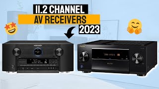 Best 112 Channel AV Receivers For 2023  Denon Marantz YAMAHA amp PIONEER [upl. by Pressman]