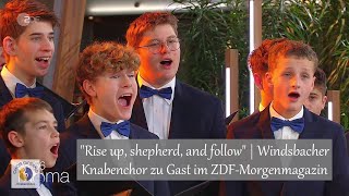 quotRise up shepherd and followquot  Der Windsbacher Knabenchor zu Gast im ZDFMorgenmagazin [upl. by Nowell243]