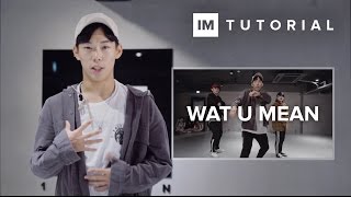 Wat U Mean  Dae Dae  1MILLION Dance Tutorial [upl. by Raybin]