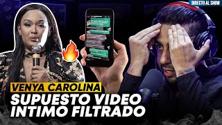 Quieren hacerle un daño a Venya Carolina con un vídeo filtrado [upl. by Gerbold543]