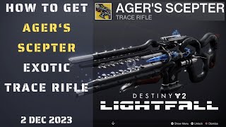 How to get Agers Scepter exotic stasis trace rifle  Season of the Wish  Season 23  Destiny 2 [upl. by Brote]