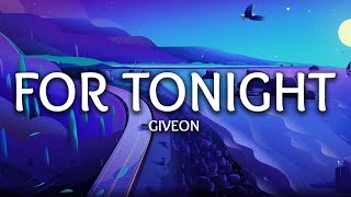 Giveon  For Tonight Lyrics [upl. by Rodgers]