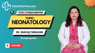 FCPS2 Written  Neonatology By Dr Shafaq Tabbasum  MedprepOnline [upl. by Faber]