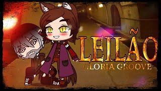 Gloria Groove  LEILÃO  Gacha Club [upl. by Silberman]