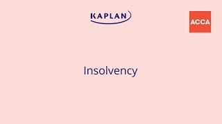 Insolvency Explained ACCA Law [upl. by Mollie574]