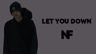 NF  Let You Down Lyrics [upl. by Alyag]