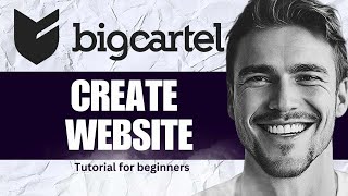 Create A Website With Big Cartel Tutorial for beginners [upl. by Eglantine]