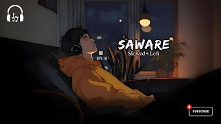 Saware  lofi  beats  Arijit Singh lofi [upl. by Heppman209]