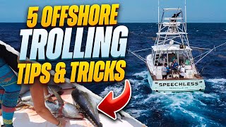 Master Offshore Trolling Top 5 Techniques You Need to Know Bonus Tip [upl. by Boucher]