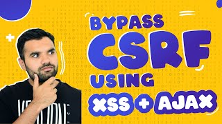 Bypass CSRF With XSS And AJAX  Advance Ethical Hacking [upl. by Araic]