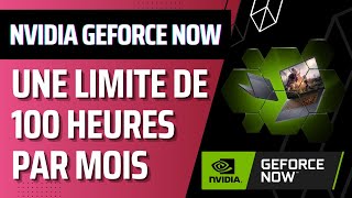 Nvidia Geforce Now sera limité à 100h par mois dans un avenir proche [upl. by Amathiste]