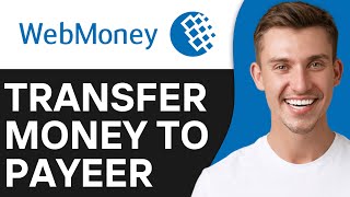 HOW TO TRANSFER MONEY FROM WEBMONEY TO PAYEER 2025 [upl. by Siclari]