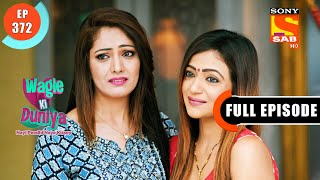 Kiara Plans To Leave The House  Wagle Ki Duniya  Ep 372  Full Episode  8 June 2022 [upl. by Rafa152]