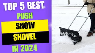 Top 5 Best Push Snow Shovel 2024  Best Snow Shovel With Wheels [upl. by Noelani]