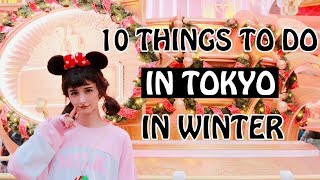 10 Things To Do in Tokyo in Winter [upl. by Liddle]