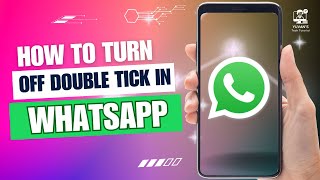 How to Turn Off Double Tick in WhatsApp [upl. by Leval]