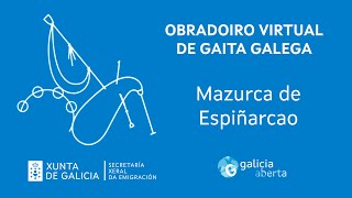 Obradoiro Virtual de Gaita Galega  Mazurca de Espiñarcao [upl. by Ynaffat]