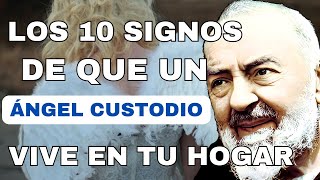 Padre Pío los 10 signos de que un ángel custodio vive en tu Hogar [upl. by Emya]