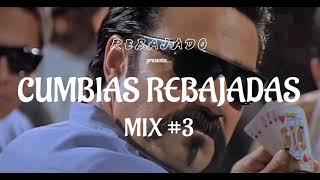 CUMBIAS REBAJADAS MIX 3 [upl. by Koller]