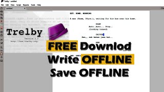 FREE Script writing software quotTrelbyquot  Write Offline  How to write script  Harish Kumar Patel [upl. by Hallam]