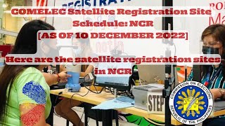 COMELEC Satellite Registration Site Schedule NCR AS OF 10 DECEMBER 2022 [upl. by Pascasia]