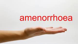 How to Pronounce amenorrhoea  American English [upl. by Elconin]