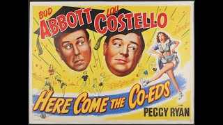 ABBOTT AND COSTELLO MEET THE PODCAST Episode 15 HERE COME THE COEDS 1945 [upl. by Gavrielle]