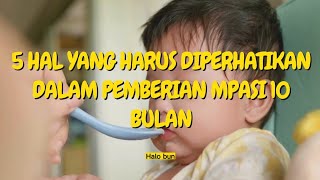 🔥5 Hal yang Harus Diperhatikan dalam Pemberian MPASI 10 Bulan [upl. by Polash479]