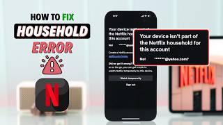 Fix Your Device  TV isnt Part of the Netflix Household For This Account [upl. by Haramat647]