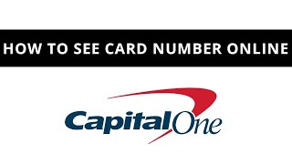 Capital One  how to see card number online [upl. by Ophelie]